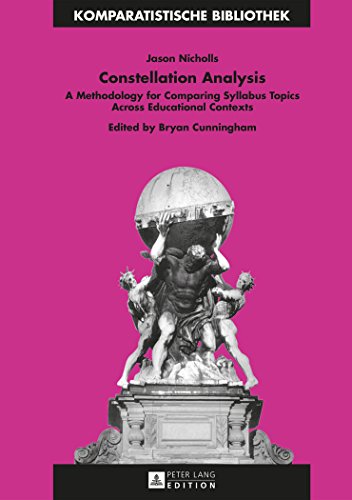 Beispielbild fr Constellation analysis : a methodology for comparing syllabus topics across educational contexts. Ed. by Bryan Cunningham / Komparatistische Bibliothek ; Vol. 26 zum Verkauf von Fundus-Online GbR Borkert Schwarz Zerfa