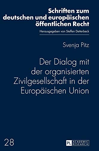 9783631652831: Der Dialog Mit Der Organisierten Zivilgesellschaft in Der Europaeischen Union