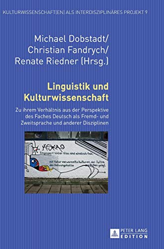 Imagen de archivo de Linguistik und Kulturwissenschaft: Zu ihrem Verhltnis aus der Perspektive des Faches Deutsch als Fremd- und Zweitsprache und anderer Disziplinen . interdisziplinres Projekt) (German Edition) [Hardcover] Fandrych, Christian; Riedner, Renate and Dobstadt, Michael a la venta por Brook Bookstore