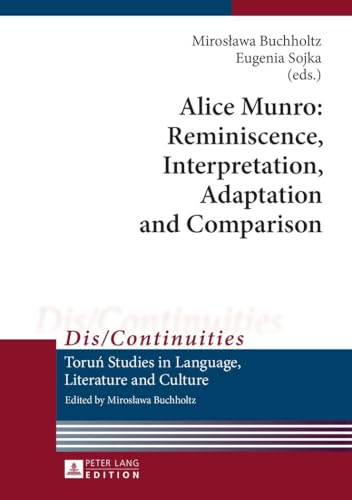 Stock image for Alice Munro: Reminiscence, Interpretation, Adaptation and Comparison (Dis/Continuities) for sale by suffolkbooks