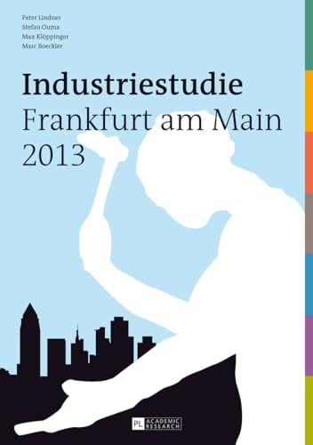 Stock image for Industriestudie Frankfurt am Main 2013 (German Edition) for sale by Books From California