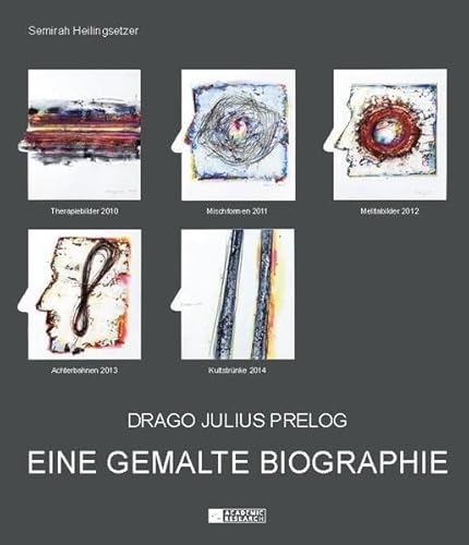 Imagen de archivo de Drago Julius Prelog: Eine gemalte Biographie (German Edition) a la venta por Brook Bookstore