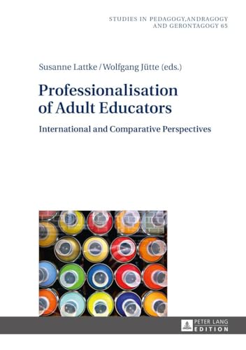 Stock image for Professionalisation of Adult Educators : International and Comparative Perspectives for sale by Ria Christie Collections