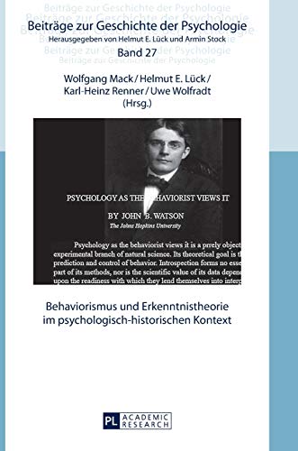 Stock image for Behaviorismus und Erkenntnistheorie im psychologisch-historischen Kontext (Beitrge zur Geschichte der Psychologie) (German Edition) for sale by Brook Bookstore