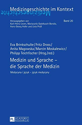 Imagen de archivo de Medizin und Sprache - die Sprache der Medizin : Medycyna i j zyk - j zyk medycyny a la venta por Ria Christie Collections