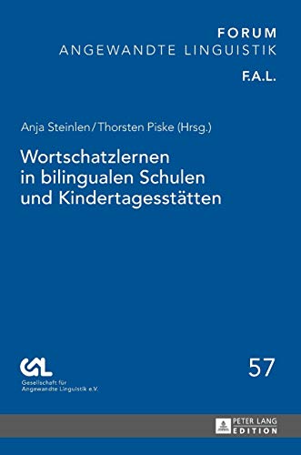 Stock image for Wortschatzlernen in bilingualen Schulen und Kindertagessttten. Gesellschaft fr Angewandte Linguistik e.V. / Forum angewandte Linguistik Band 57 for sale by Bernhard Kiewel Rare Books