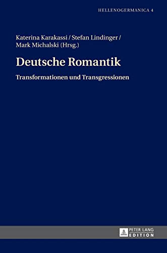 Stock image for Deutsche Romantik : Transformationen und Transgressionen for sale by Ria Christie Collections