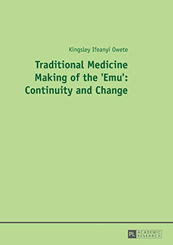 9783631659786: Traditional Medicine Making of the Emu: Continuity and Change