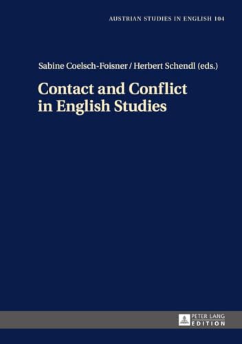 9783631660447: Contact and Conflict in English Studies: Assistant editors: Christian Grsslinger / Christopher Herzog: 104