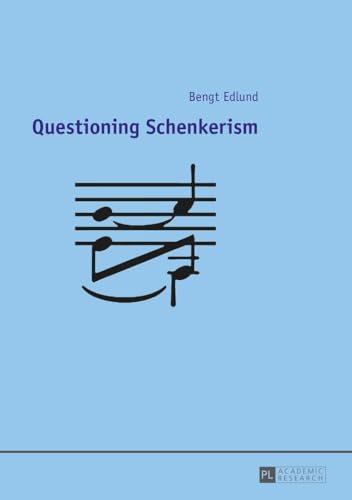 Questioning Schenkerism - Edlund, Bengt