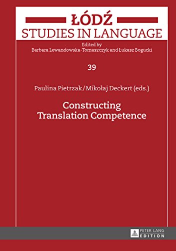 9783631661673: Constructing Translation Competence (39) (Lodz Studies in Language)