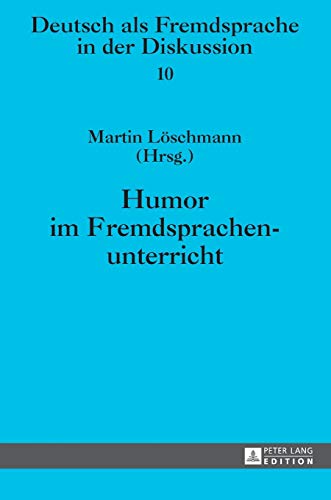 9783631661925: Humor im Fremdsprachenunterricht (10) (Daz Und Daf in Der Diskussion)