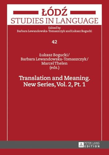 Beispielbild fr Translation and meaning; Teil: New Series, Vol. 2. Pt. 1 Lodz Studies in Language Volume 42 zum Verkauf von Bernhard Kiewel Rare Books