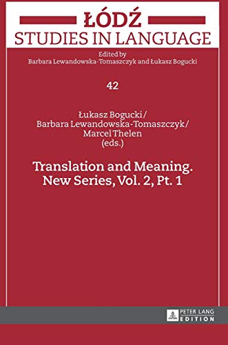 Stock image for Translation and meaning; Teil: New Series, Vol. 2. Pt. 1 Lodz Studies in Language Volume 42 for sale by Bernhard Kiewel Rare Books