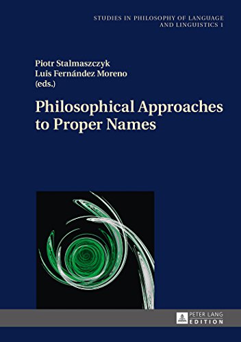 9783631662656: Philosophical Approaches to Proper Names (1) (Studies in Philosophy of Language and Linguistics)