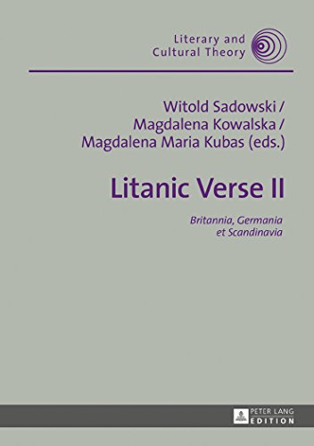 Imagen de archivo de Litanic Verse II: Britannia, Germania et Scandinavia (Literary and Cultural Theory) a la venta por Books From California