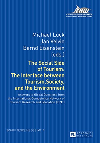 Beispielbild fr The Social Side of Tourism: The Interface between Tourism, Society, and the Environment: Answers to Global Questions from the International Competence . fuer Management und Tourismus (IMT)) zum Verkauf von medimops