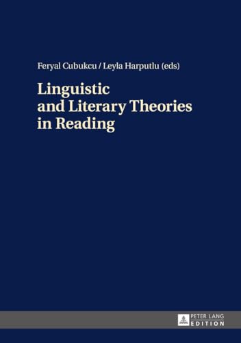 Stock image for Linguistic and Literary Theories in Reading [Hardcover] Cubukcu, Feryal and Harputlu, Leyla for sale by Brook Bookstore