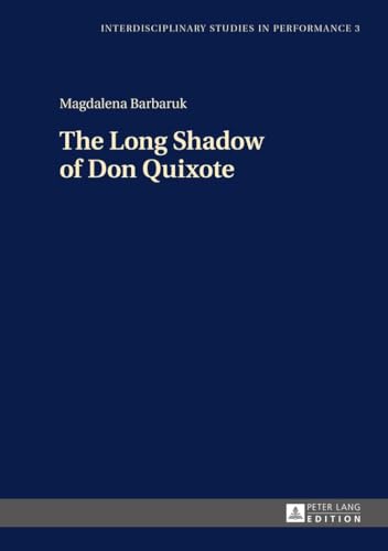 Stock image for The Long Shadow of Don Quixote for sale by Ria Christie Collections