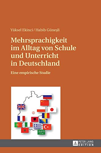 9783631667675: Mehrsprachigkeit im Alltag von Schule und Unterricht in Deutschland: Eine empirische Studie