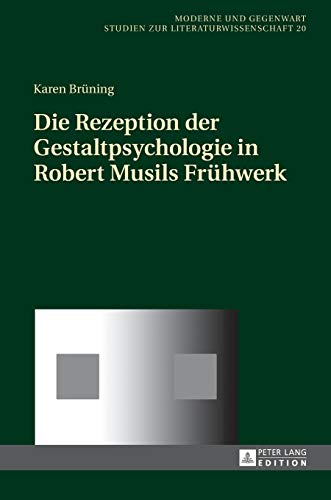 Stock image for Die Rezeption der Gestaltpsychologie in Robert Musils Fruehwerk for sale by Ria Christie Collections