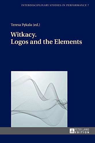 Stock image for Witkacy. Logos and the Elements for sale by Ria Christie Collections