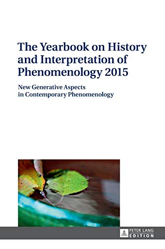 9783631669136: The Yearbook on History and Interpretation of Phenomenology 2015: New Generative Aspects in Contemporary Phenomenology: 3