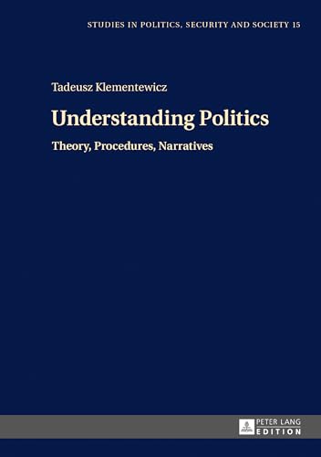 9783631671719: Understanding Politics: Theory, Procedures, Narratives: 15