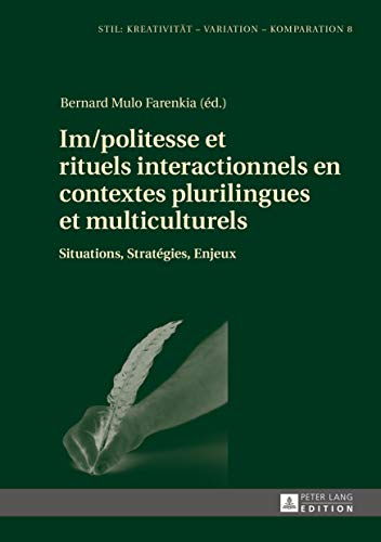 9783631671771: Im/Politesse Et Rituels Interactionnels En Contextes Plurilingues Et Multiculturels: Situations, Stratgies, Enjeux: 8