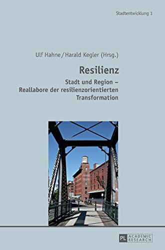 Beispielbild fr Resilienz Stadt und Region Reallabore der resilienzorientierten Transformation 1 Stadtentwicklung Urban Development zum Verkauf von PBShop.store US