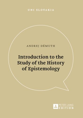 Beispielbild fr Introduction to the Study of the History of Epistemology (Uni Slovakia) zum Verkauf von suffolkbooks