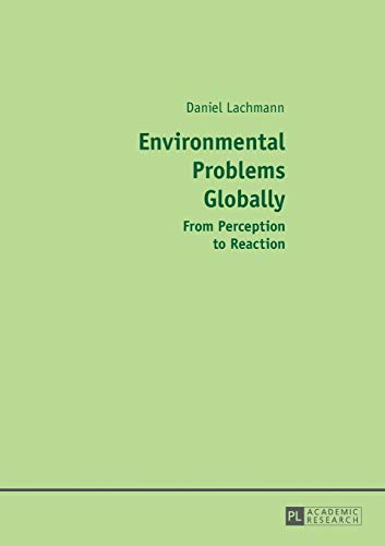 9783631673478: Environmental Problems Globally: From Perception to Reaction
