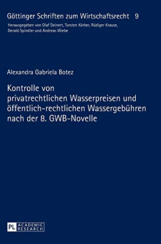 9783631673997: Kontrolle Von Privatrechtlichen Wasserpreisen Und Oeffentlich-rechtlichen Wassergebuehren Nach Der 8. Gwb-novelle: 9