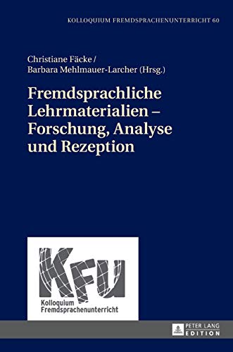 9783631677155: Fremdsprachliche Lehrmaterialien - Forschung, Analyse und Rezeption (60) (Kolloquium Fremdsprachenunterricht)