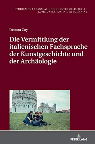 Stock image for Die Vermittlung der italienischen Fachsprache der Kunstgeschichte und der Archaeologie for sale by Ria Christie Collections