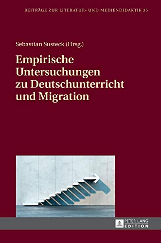 Stock image for Empirische Untersuchungen zu Deutschunterricht und Migration for sale by Ria Christie Collections