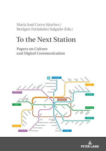 Imagen de archivo de To the Next Station: Papers on Culture and Digital Communication a la venta por Books From California