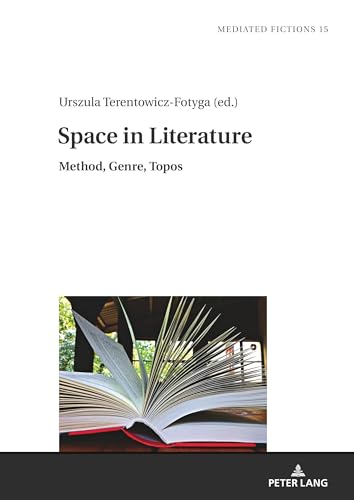 Stock image for Space in Literature : Method, Genre, Topos for sale by Ria Christie Collections