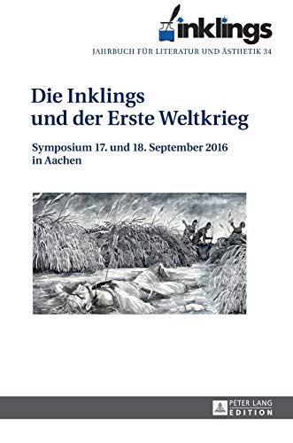 Stock image for inklings - Jahrbuch fr Literatur und sthetik: Die Inklings und der Erste Weltkrieg - Symposium 17. und 18. September in Aachen for sale by medimops
