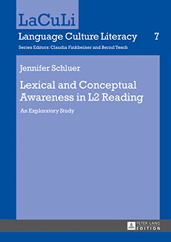 Stock image for Lexical and Conceptual Awareness in L2 Reading: An Exploratory Study (LaCuLi. Language Culture Literacy) for sale by PAPER CAVALIER US