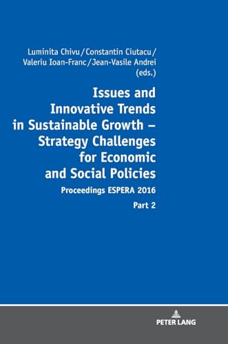 Stock image for Issues and Innovative Trends in Sustainable Growth - Strategy Challenges for Economic and Social Policies for sale by BuchWeltWeit Ludwig Meier e.K.