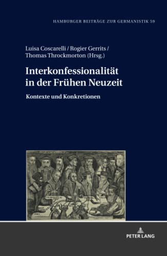 Stock image for Interkonfessionalitaet in der Fruehen Neuzeit : Kontexte und Konkretionen for sale by Ria Christie Collections