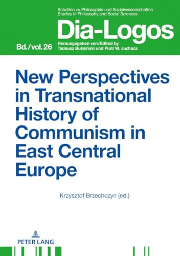 Stock image for New Perspectives in Transnational History of Communism in East Central Europe for sale by Ria Christie Collections