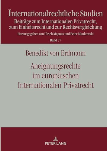 Beispielbild fr Aneignungsrechte im europaeischen Internationalen Privatrecht : Die Regelung des Art. 33 EuErbVO und die Moeglichkeit der Uebertragung der Loesung des negativen Konflikts durch § 32 IntErbRVG auf die zum Verkauf von Ria Christie Collections