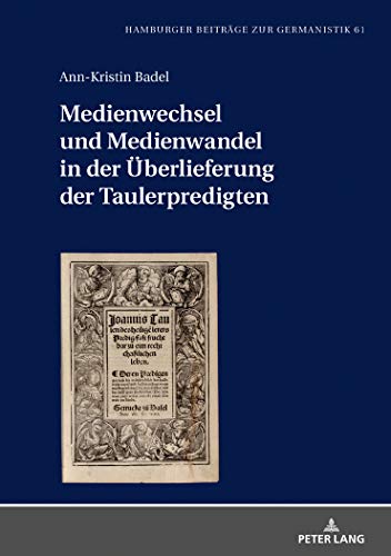 Stock image for Medienwechsel und Medienwandel in der Ueberlieferung der Taulerpredigten for sale by Ria Christie Collections