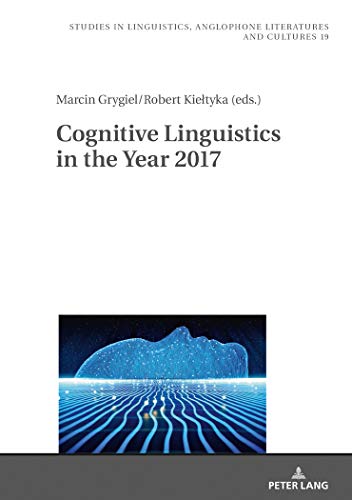 Stock image for Cognitive Linguistics in the Year 2017 for sale by Ria Christie Collections
