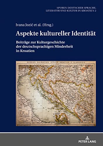 Stock image for Aspekte Kultureller Identitaet: Beitraege Zur Kulturgeschichte Der Deutschsprachigen Minderheit in Kroatien for sale by Revaluation Books