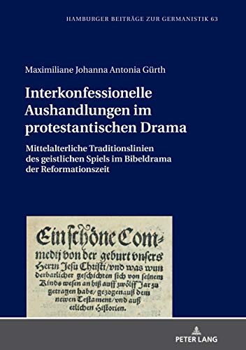 9783631792650: Interkonfessionelle Aushandlungen im protestantischen Drama (Hamburger Beitrge zur Germanistik) (German Edition)