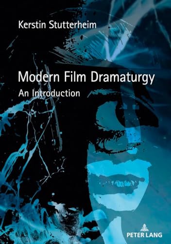 Stock image for Modern Film Dramaturgy: An Introduction for sale by HPB-Red