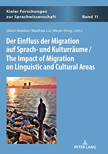 Beispielbild für Der Einfluss der Migration auf Sprach- und Kulturräume / The Impact of Migration on Linguistic and Cultural Areas zum Verkauf von Buchpark